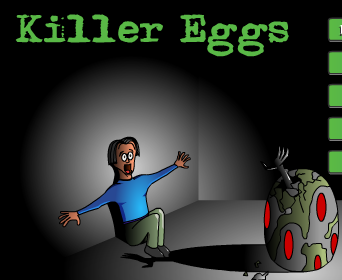 Killer eggs
