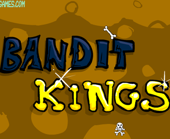 Bandit kings